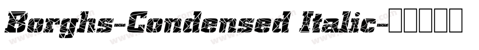 Borghs-Condensed Italic字体转换